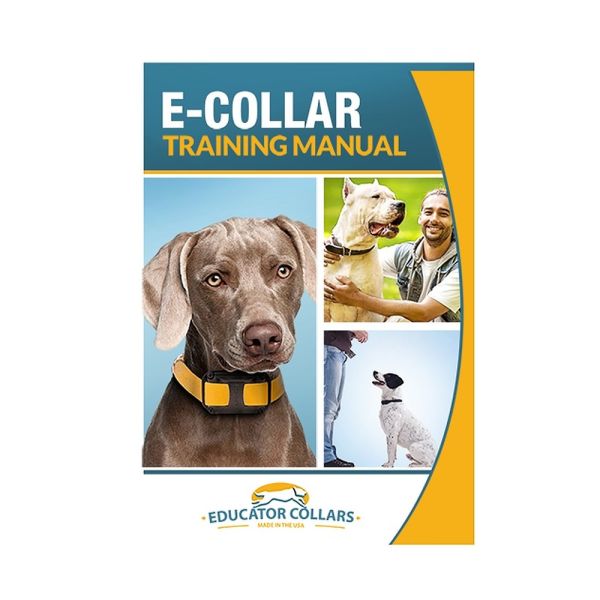 Educator Collar Training EBook E Collar Technologies